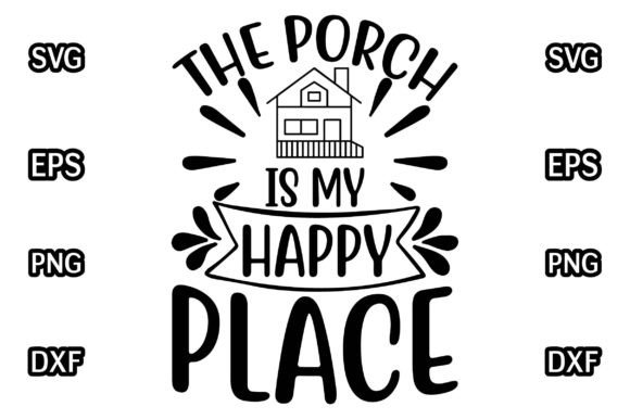 Download The Porch is My Happy Place - Premium Resources