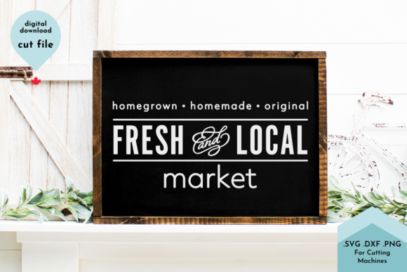 Download Fresh and Local - Farmhouse SVG - Farmhouse Collection